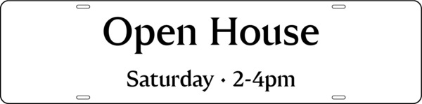 Open House w Day and Time Sign Rider, 6h x 24w, Steel